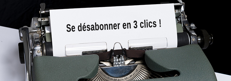 Lire la suite à propos de l’article Se désabonner sera bientôt simple comme 3 clics